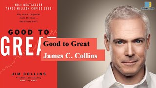 Good to Great Part 1 By Jim Collins