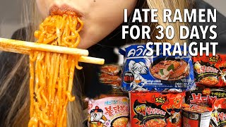 I ate instant RAMEN NOODLES for 30 days straight!