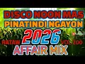 💥NON-STOP AFFAIR REMIX-TROBACK RNB(2025-2026)🇵🇭🇵🇭🇵🇭@MIXTVLOG-z6z #nocopyrightmusic