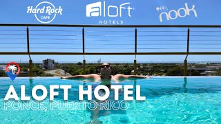 The Aloft Hotel in Ponce, Puerto Rico