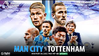 GIẢI NGOẠI HẠNG ANH | Man City vs Tottenham (0h30 ngày 20/2) trực tiếp K+SPORTS 1. NHẬN ĐỊNH BÓNG ĐÁ
