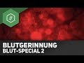 Blutgerinnung - Blut-Special 2