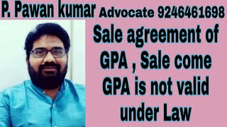 Sale Agreement of GPA and sale come GPA is not valid under Law