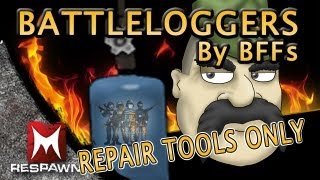 Battleloggers - Repair Tools Only