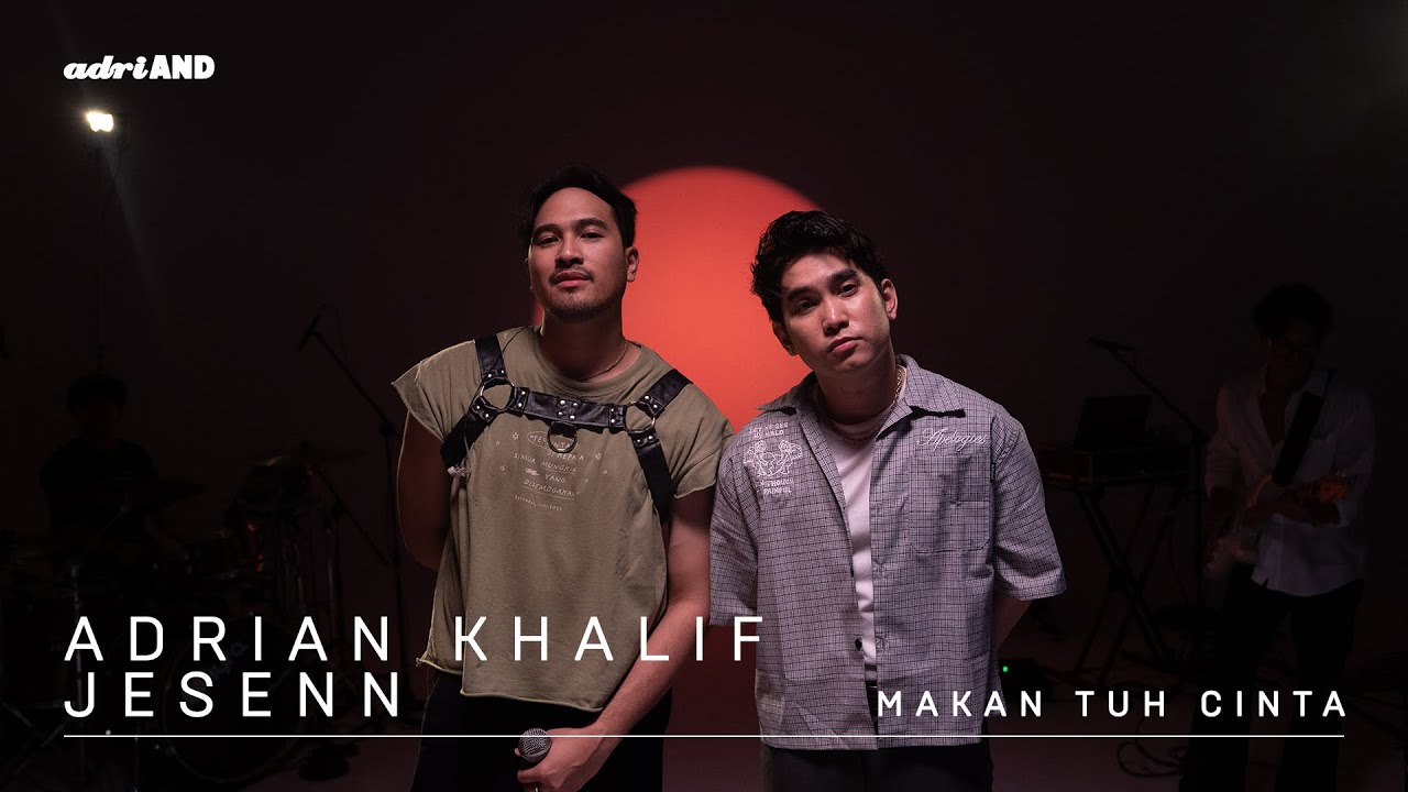 Adriand 15 Adrian Khalif Jesenn Makan Tuh Cinta Youtube Music