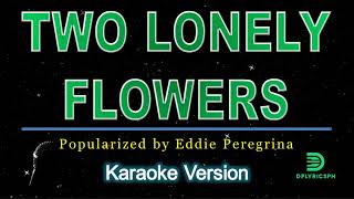 Eddie Peregrina - Two Lovely Flowers (karaoke version)