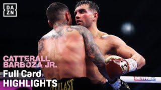 Jack Catterall vs. Arnold Barboza Jr. | Full Card Highlights