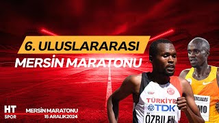 Mersin Maratonu (15 Aralık 2024) - HT Spor