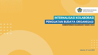 Internalisasi Kolaborasi Penguatan Budaya Organisasi Kementerian Keuangan Tahun 2023