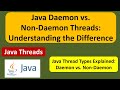 Java Daemon vs. Non-Daemon Threads: Understanding the Difference | Daemon thread | Java Threads