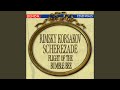 Scheherazade, Op. 35: III. The Young Prince and The Young Princess (Andantino quasi allegretto...