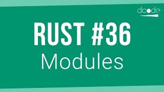 Rust Programming Tutorial #36 - Modules (mod keyword)