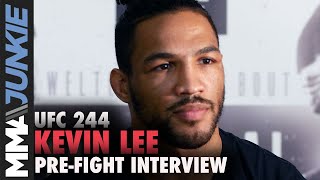 UFC 244: Kevin Lee pre fight interview