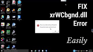 How to Fix XrWcbgnd.dll Error at Windows Startup