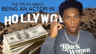 The TRUTH about being an Actor in HOLLYWOOD