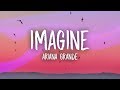 Ariana Grande - Imagine (Lyrics)