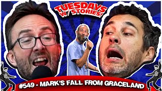 Mark's Fall from Graceland | Tuesdays With Stories #549 w/ Mark Normand & Joe List