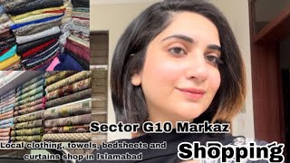 Local clothing, towels, bedsheets and curtains shops in Islamabad | G10 Markaz Islamabad
