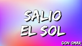 Salio El Sol - Don Omar ( Lyrics )