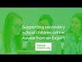 How are secondary schools supporting kids online? | Expert advice