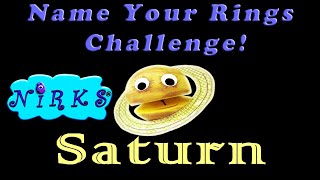 The Name Your Rings Challenge - Episode 6 - Saturn - for kids by In A World Music Kids &The Nirks™