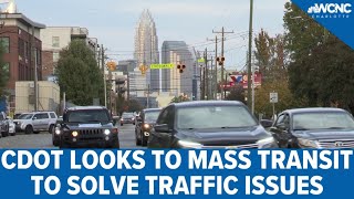 Charlotte Department of Transportation look to mass transit to solve South End traffic issues