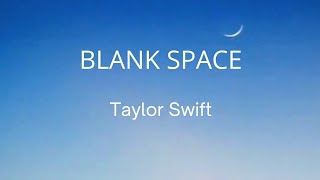 Download Taylor Swift - Blank Space (Lyrics ) mp3