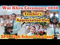 Wai Khru Ceremony || Teacher's Appreciation Day 2020 || EP Sarakhampittayakhom School Thailand