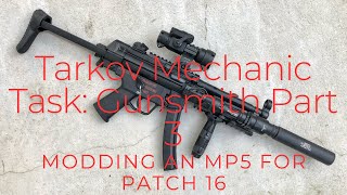 Tarkov Mechanic Task: Gunsmith part 3 updated for patch 16