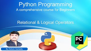 Session 8 Relational & Logical Operators in Python