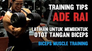 Tips Ade Rai - Latihan Untuk Membentuk Otot Tangan Biceps / Biceps Muscle Training