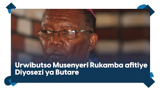 Urwibutso Musenyeri Rukamba afitiye Diyosezi ya Butare n’u Rwanda nyuma y’imyaka 50 yihaye Imana