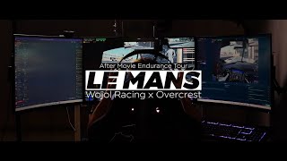 AfterMovie - Endurance Tour: Le Mans | Wojol Racing x OverCrest