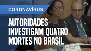 AUTORIDADES INVESTIGAM OUTRAS QUATRO MORTES NO BRASIL