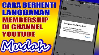 Download CARA STOP LANGGANAN MEMBERSHIP BULANAN YOUTUBE how to cancel youtube channel membership mp3