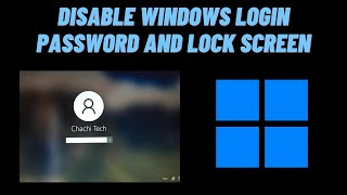 How to Disable Windows Login Password and Lock Screen