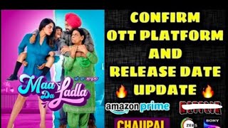 maa da ladla Punjabi movie confirm ott release date chaupal #chaupaltv @Desipunjabichannel