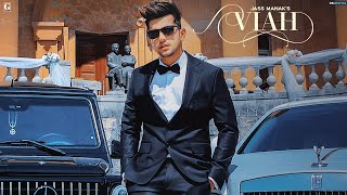 Viah - Jass Manak (Official Video Full HD) Satti Dhillon | Latest Punjabi Song 2019 | Loveftmusic