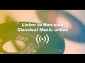 12 hours of Classical Music Live Radio 台北古典音樂廣播電台｜24小時電台直播