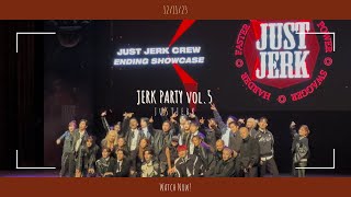 [JERK PARTY vol.5] JUST JERK - Performance