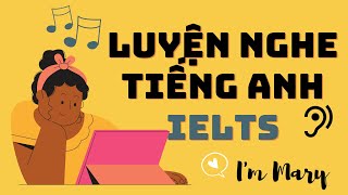 Luyện nghe tiếng anh thụ động #4 - Cải thiện kĩ năng nghe |I'm Mary