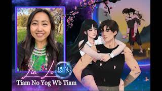 Tiam No Yog Wb Tiam- Lia Lo (Dual Destiny) New Hmong Song 2023