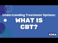 What is Cognitive Behavioral Therapy (CBT)?