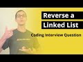Reverse a Linked List | Coding Interview Question