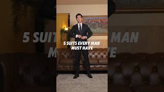 The 5 Essential Suits Every Man Should Own