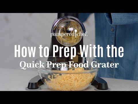 How to prepare food with the Quick Prep food grater | Pampered chef