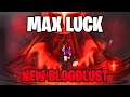 I Used NEW MAX LUCK For BLOODLUST In Sol's RNG