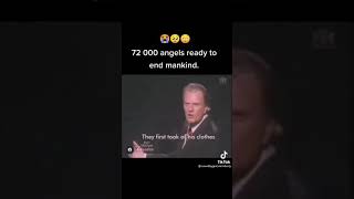 72,000 Angels Ready To End Mankind - Billy Graham