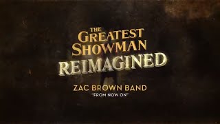 Zac Brown Band - From Now On (Official Lyric Video)