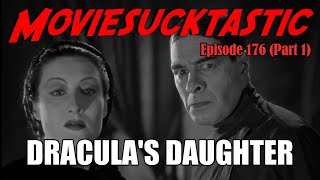 What Do You SEE When You LOOK into the EYES of Dracula's Daughter (1936) | Moviesucktastic